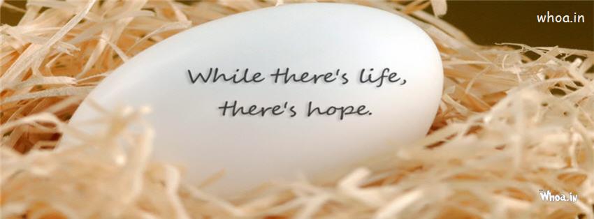 While There's Life There's Hope Quote Fb Cover