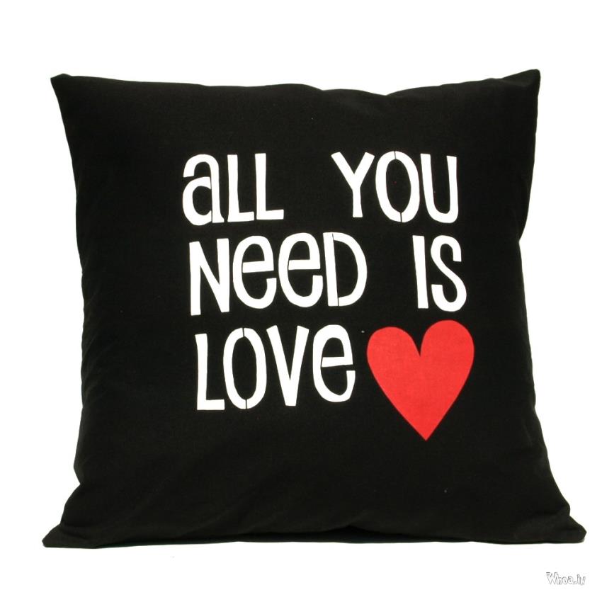 All You Need Is Love Quotes On Cushion