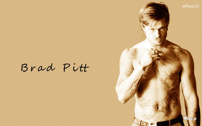 Brad Pitt Without Shirt Wallpaper HD