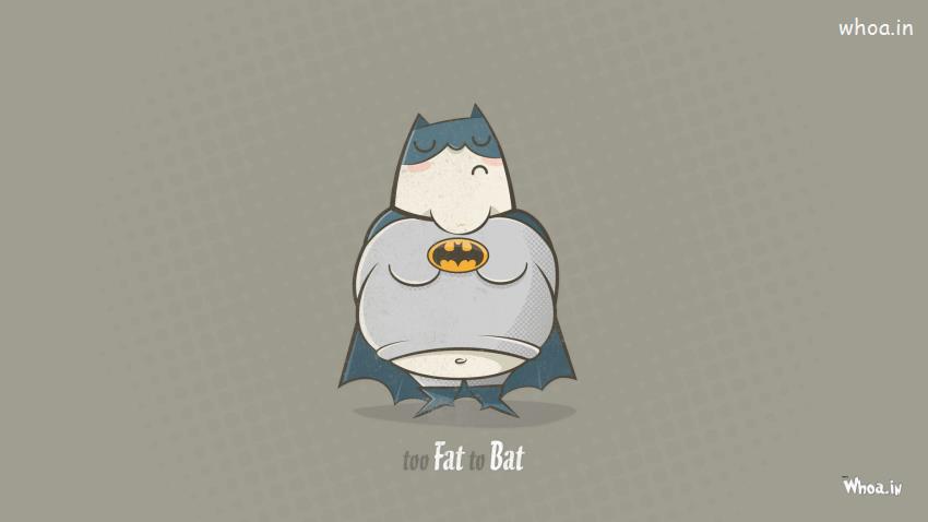 Fat Batman Quotes Like Too Fat To Bat HD Cartoon Fun Wallpaper