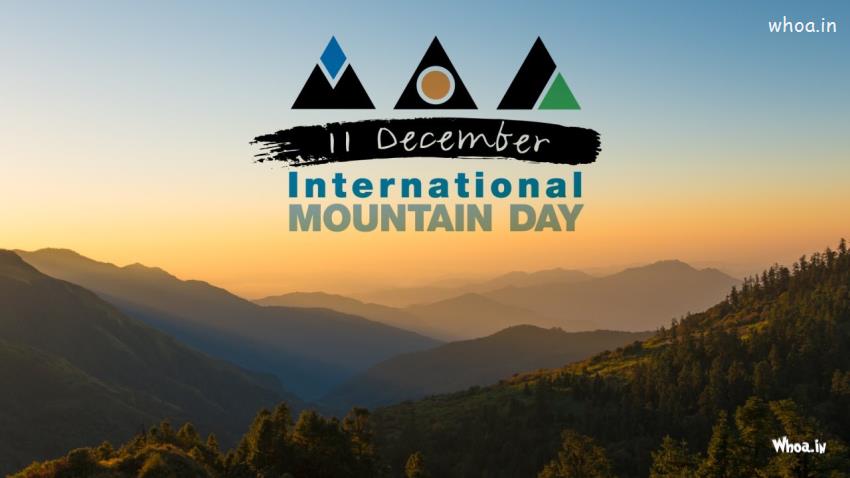 International Mountain Day 11Th December Images Wallpapers