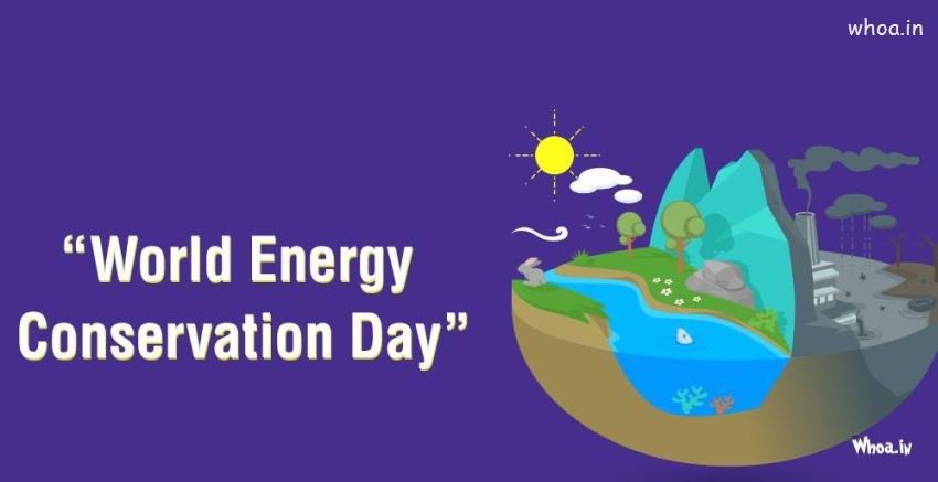 World Energy Conservstion Day 14Th December Images Wallpapers #3 World- Energy-Conservation-Day Wallpaper