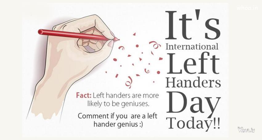13 August -Happy International Left Handers Day