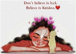 krishna krishna always with us so  trust God and t