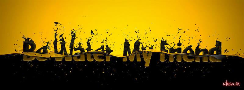 Quote Facebook Cover Of Be Water My Friend For Free Download