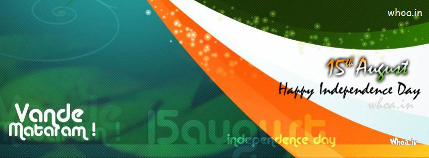 15Th August Indian Independence Day Vande Mataram Fb Cover