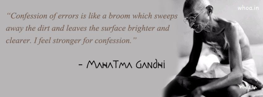 Confession Of Error Is Like A Broom Mahatma Gandhi Leadership Qute Fb