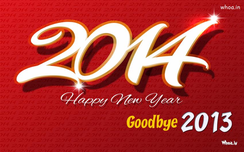 Good Bye 2013 Welcome 2014 Hd Wallpaper#1