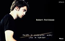 Robert Pattinson Wallpaper With Quote on Life