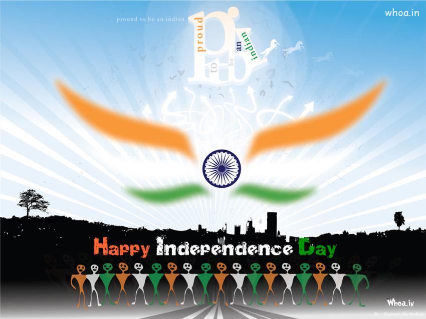 Happy Independence Day With Pround To Be An Indian HD Wallpaper