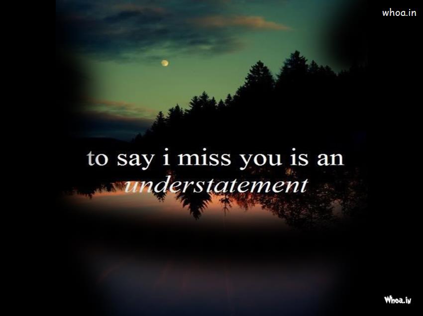 I Miss You Quotes With Natural Background Wallpaper