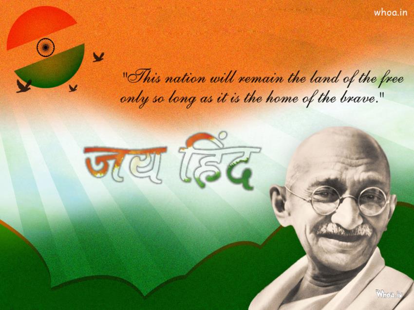 Jay Hind With Quotes And Mahatma Gandhi HD Wallpaper