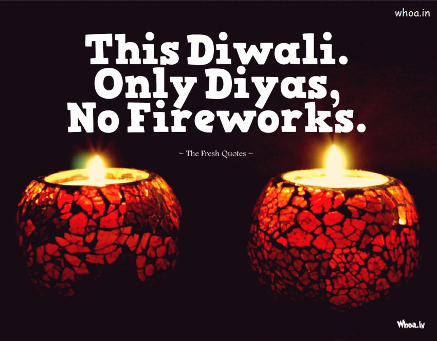 This Diwali Only Diyas No Fireworks HD Diwali Quotes Wallpaper