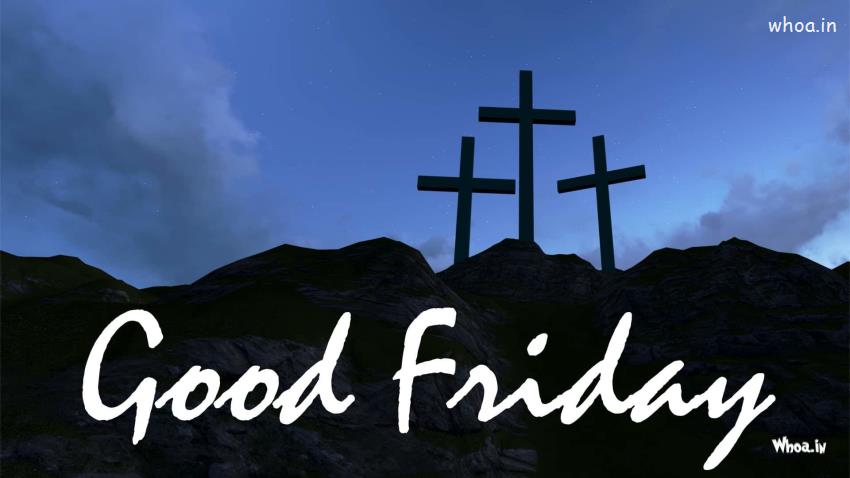 Hd Wallpapers For Good Friday Wallpapers Images  Good Friday Wishes