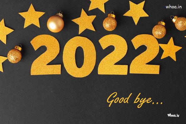 Good Bye 2022 Pictures , Images & Photos , Good Bye 2022