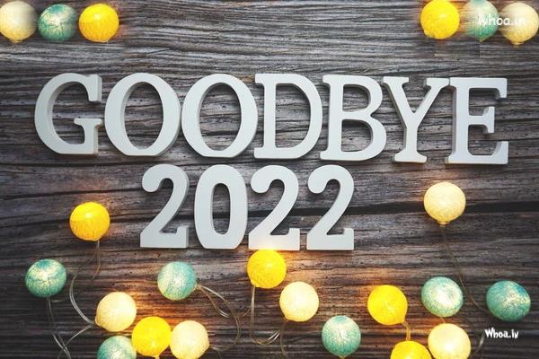 Good Bye 2022 Pictures Download , Images Of Good Bye 2022