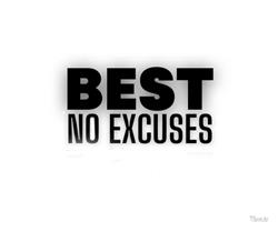 Best no excuse quotes images and wallpaper