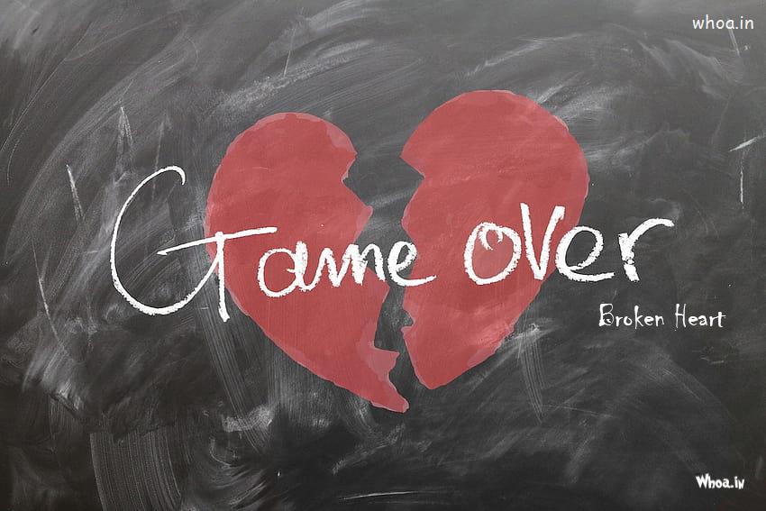 Game Over Broken Heart Best Picture , Heart Broken Wallpaper