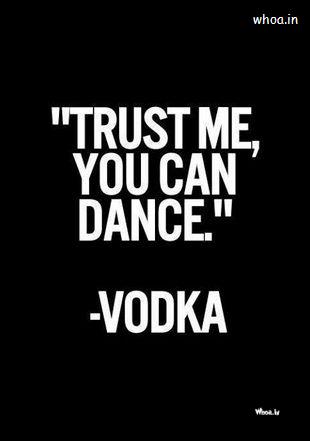 Trust Me You Can Dance Funny Quotes